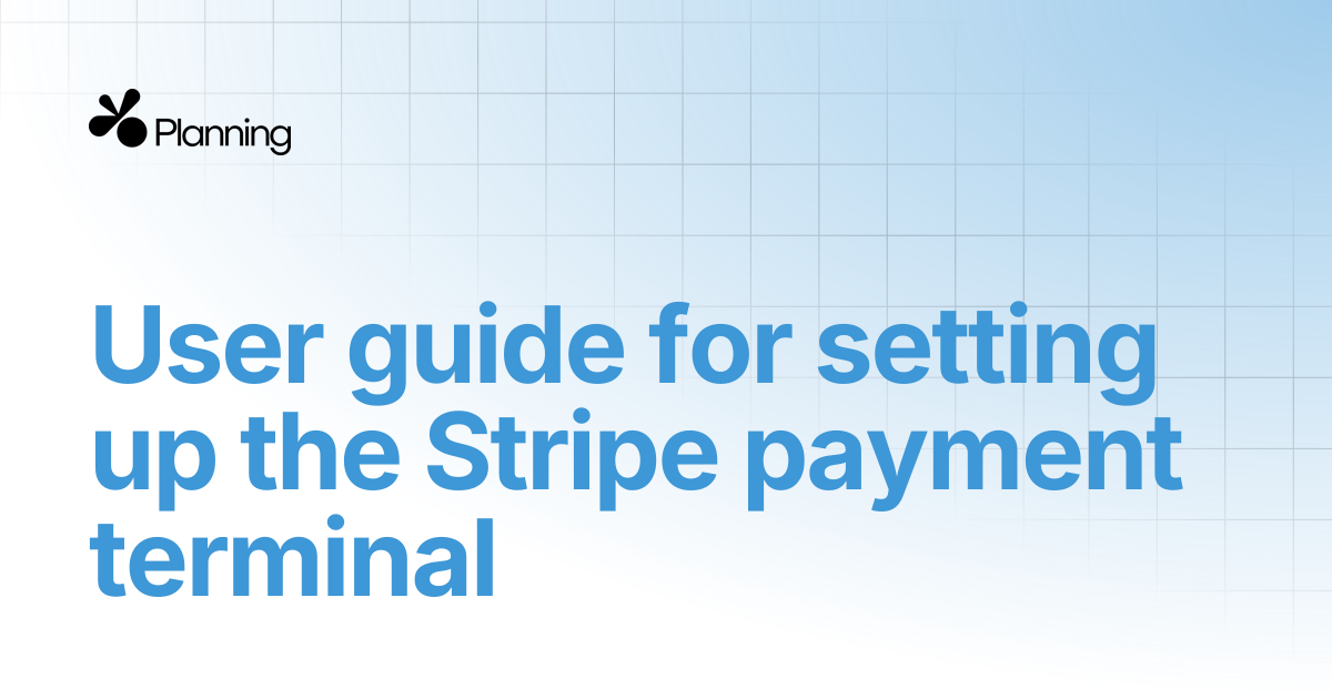 User guide for setting up the Stripe payment terminal | Yoplanning ...