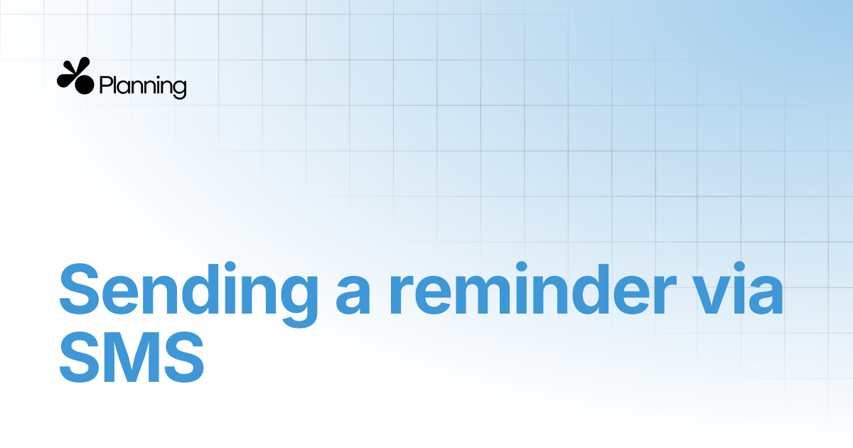 Sending a reminder via SMS | Yoplanning documentation