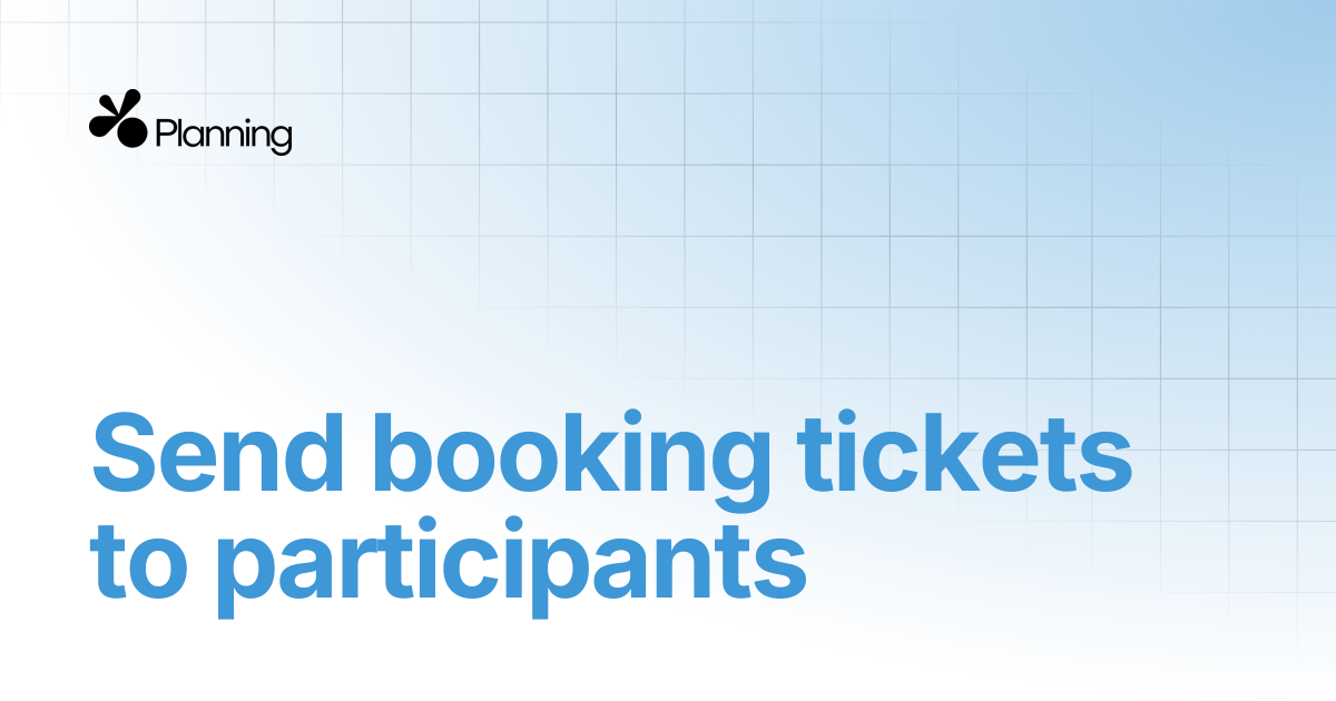 Send booking tickets to participants | Yoplanning documentation